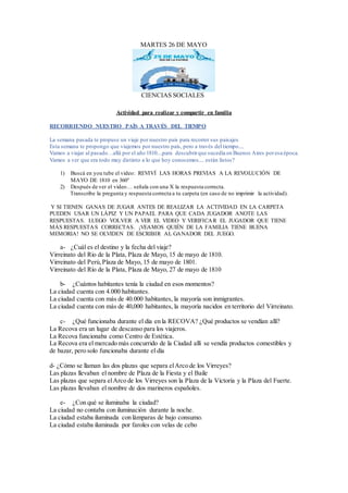 MARTES 26 DE MAYO
CIENCIAS SOCIALES
Actividad para realizar y compartir en familia
RECORRIENDO NUESTRO PAÍS A TRAVÉS DEL T...