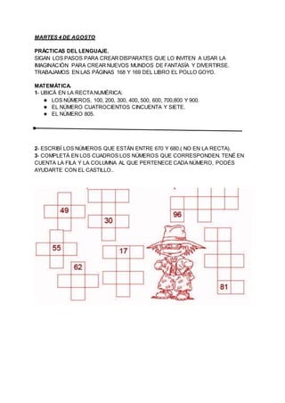 MARTES 4 DE AGOSTO
PRÁCTICAS DEL LENGUAJE.
SIGAN LOS PASOS PARA CREAR DISPARATES QUE LO INVITEN A USAR LA
IMAGINACIÓN PARA...