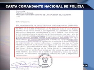 CARTA COMANDANTE NACIONAL DE POLICÍA
FIN
 