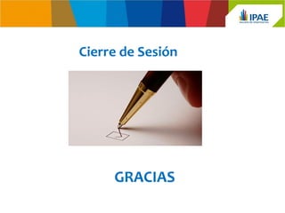 Cierre de Sesión




     GRACIAS
 