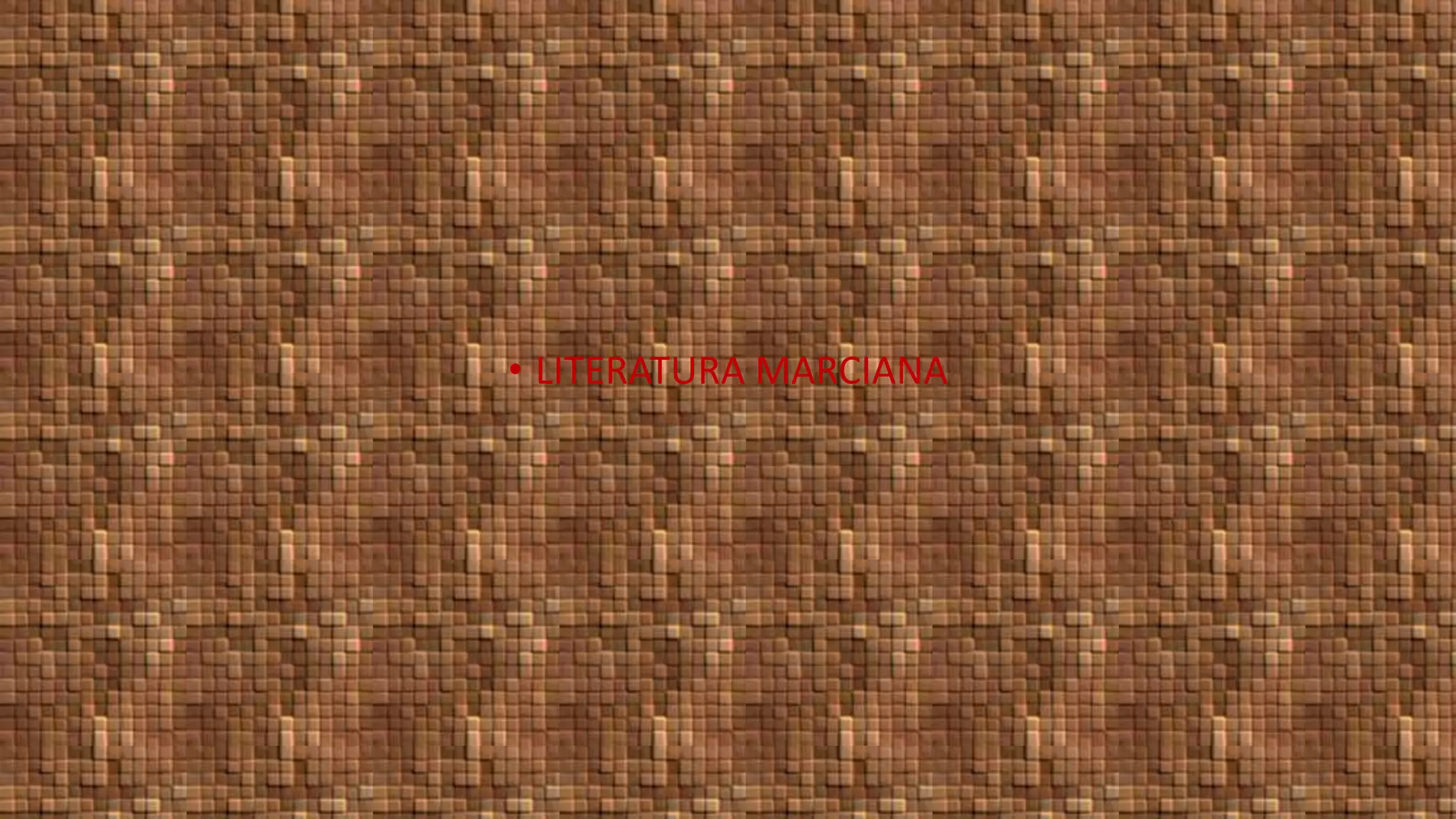 • LITERATURA MARCIANA
 