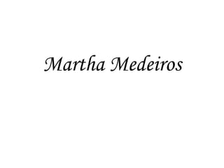 Martha Medeiros 