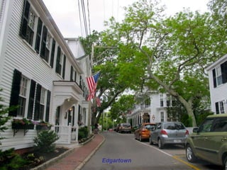 Edgartown
 