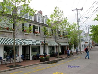 Edgartown
 