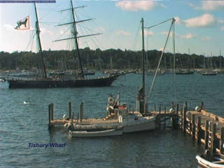 Tisbury Wharf
 