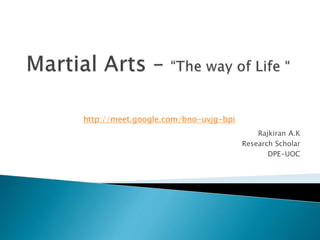 Rajkiran A.K
Research Scholar
DPE-UOC
http://meet.google.com/bno-uvjg-bpi
 
