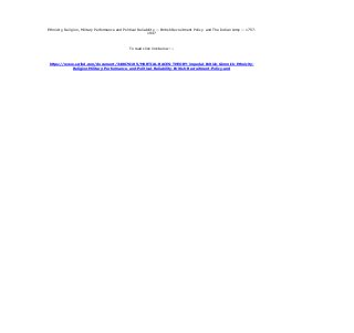 Ethnicity, Religion, Military Performance and Political Reliability — British Recruitment Policy and The Indian Army — 1757-
1947
To read click link below :--
https://www.scribd.com/document/340676105/MARTIAL-RACES-THEORY-imperial-British-Gimmick-Ethnicity-
Religion-Military-Performance-and-Political-Reliability-British-Recruitment-Policy-and