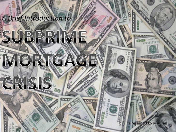 Subprime Mortgage Crisis