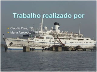  Cláudia Dias, nº6 
 Marta Azevedo, nº18 
