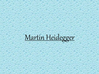 Martin Heidegger
 