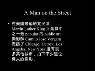 A Man on the Street ,[object Object]