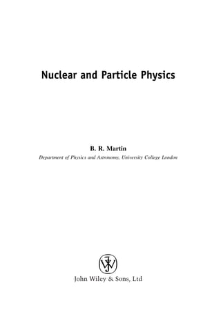 Martin - Nuclear and Particle Physics - An Introduction.pdf