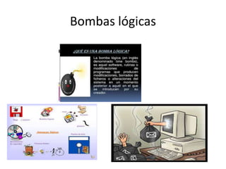 Bombas lógicas
 