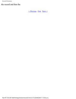 Essential Christianity

the record and that the
<- Previous First Next ->

http://67.15.42.48/~bible/theology/books/wm/ec/ec03.html (3 of 3) [02/06/2004 11:13:09 p.m.]

 