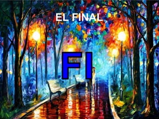 EL FINAL
 