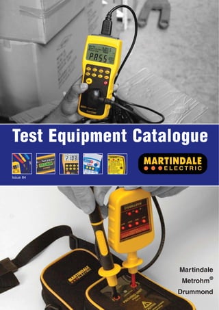 Tel: +44 (0)191 490 1547
Fax: +44 (0)191 477 5371
Email: northernsales@thorneandderrick.co.uk
Website: www.cablejoints.co.uk
www.thorneanderrick.co.uk

Test Equipment Catalogue
Issue 84

Martindale
Metrohm®
Drummond

 