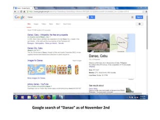 Google search of “Danao” as of November 2nd 
 