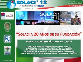 “SOLACI A 20 AÑOS DE SU FUNDACIÓN”




MR/YP SOLACI 2012
 