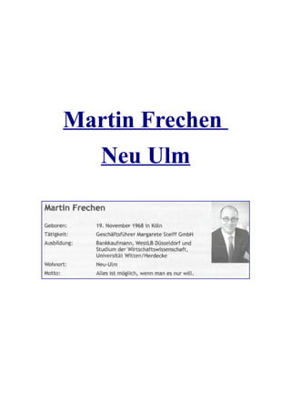 Martin Frechen
   Neu Ulm
 