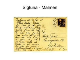 Sigtuna - Malmen

 