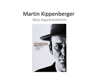 Martin Kippenberger Neo-expressionism 