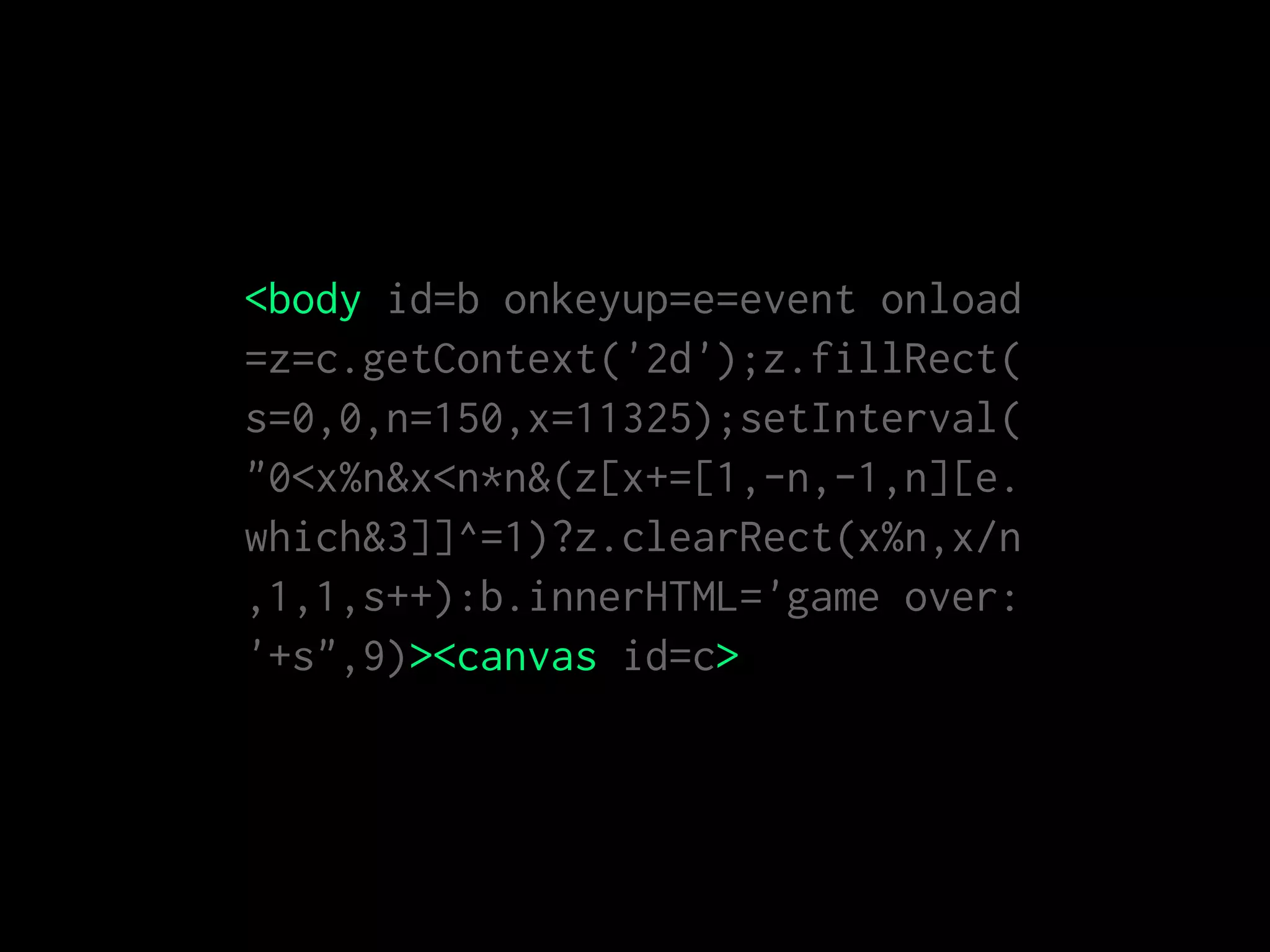 <body id=b onkeyup=e=event onload
=z=c.getContext('2d');z.fillRect(
s=0,0,n=150,x=11325);setInterval(
"0<x%n&x<n*n&(z[x+=[1,-n,-1,n][e.
which&3]]^=1)?z.clearRect(x%n,x/n
,1,1,s++):b.innerHTML='game over:
'+s",9)><canvas id=c>
 