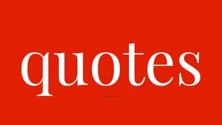 quotes
 