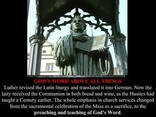 Luther maintained that every person has the right and duty to read and
study the Bible in his own language. This became th...