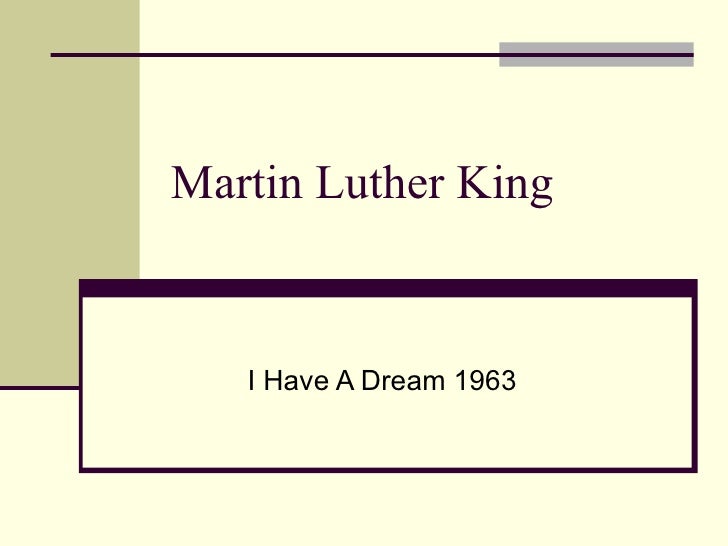 an analysis of i have a dream by martin luther king A classic of american oratory and a defining moment in the civil rights struggle of the 1960s, dr martin luther king, jr’s “i have a dream speech” mixes. an analysis of i have a dream by martin luther king A classic of american oratory and a defining moment in the civil rights struggle of the 1960s, dr martin luther king, jr’s “i have a dream speech” mixes.