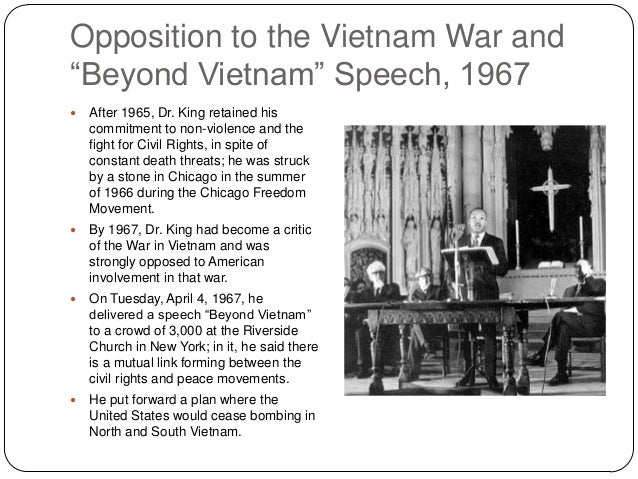 a discussion on martin luther king jrs opposition to the vietnam war Today is dr martin luther king, jr's birthday he gave a speech at riverside church in new yorkcity called why i oppose the war in vietnam: and the mainstream media continues to silence opposition to today'swar. a discussion on martin luther king jrs opposition to the vietnam war Today is dr martin luther king, jr's birthday he gave a speech at riverside church in new yorkcity called why i oppose the war in vietnam: and the mainstream media continues to silence opposition to today'swar.