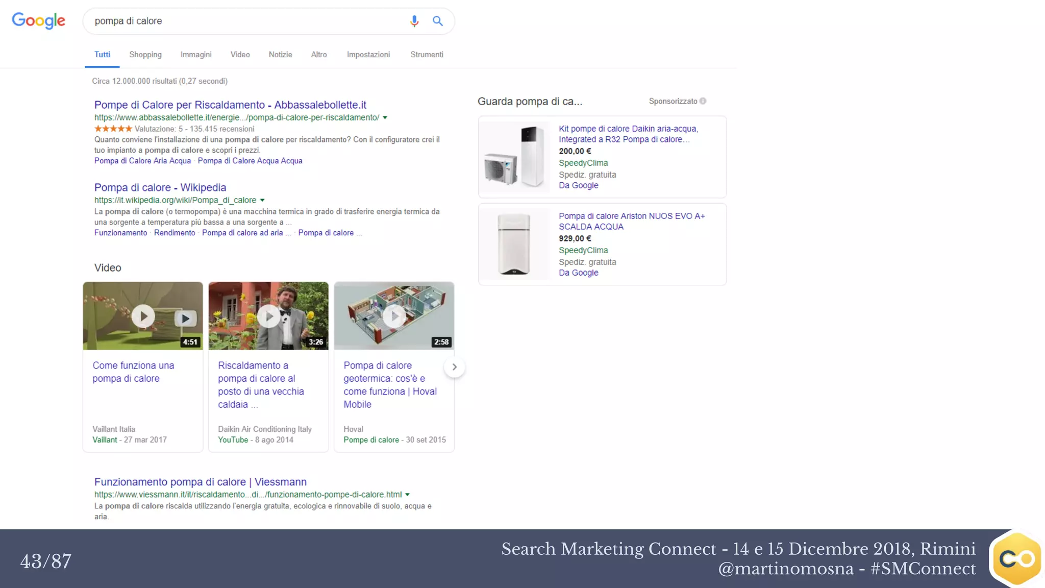 Search Marketing Connect - 14 e 15 Dicembre 2018, Rimini
@martinomosna - #SMConnect43/87
 