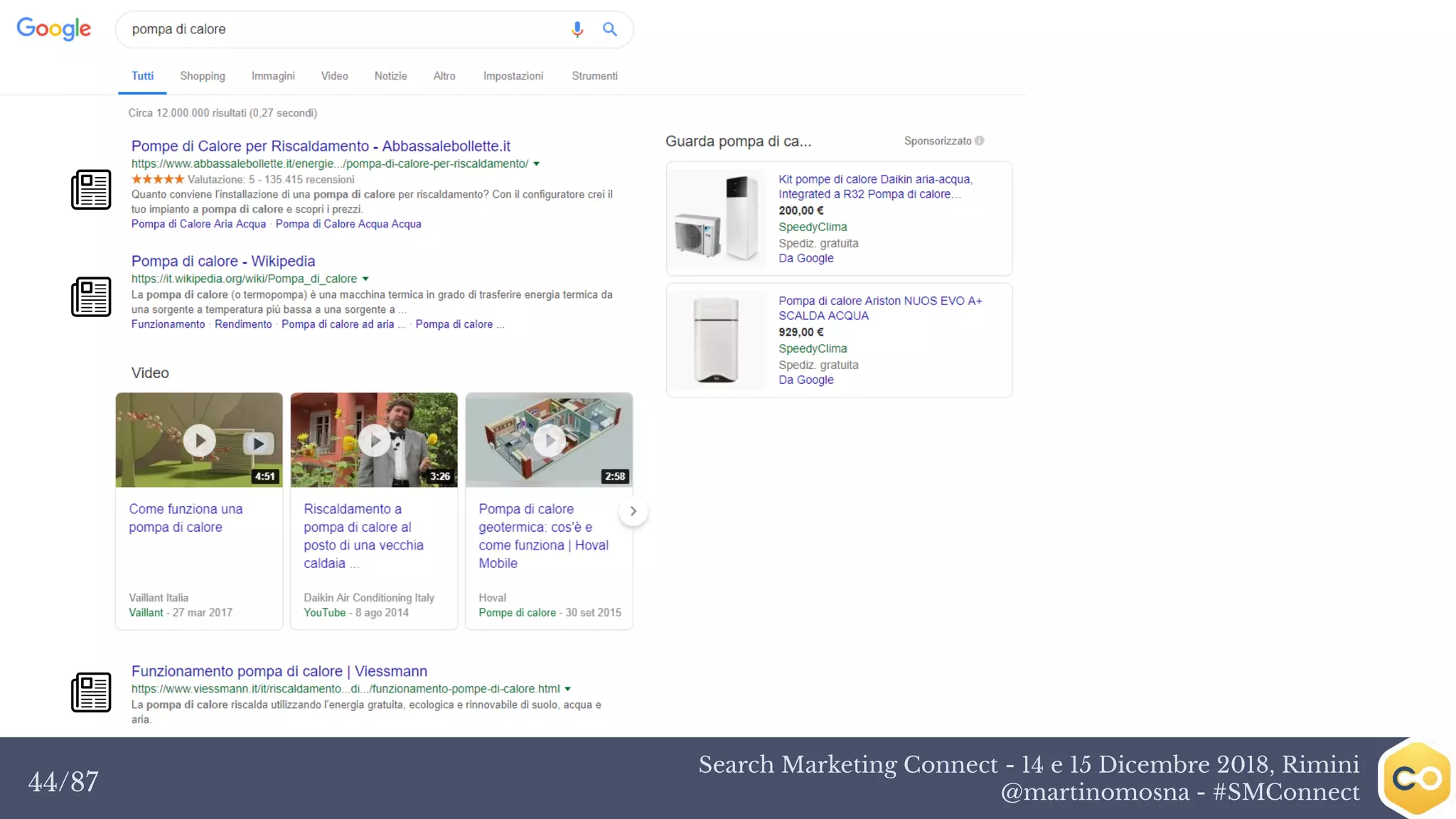 Search Marketing Connect - 14 e 15 Dicembre 2018, Rimini
@martinomosna - #SMConnect44/87
 