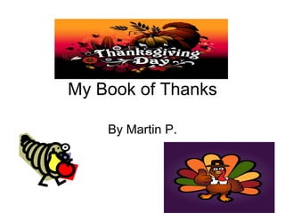 My Book of Thanks By Martin P. 