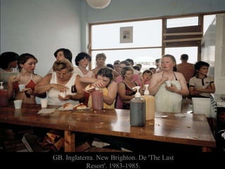 GB. Inglaterra. New Brighton. De 'The Last
Resort'. 1983-1985.
 