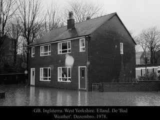 v
GB. Inglaterra. West Yorkshire. Elland. De 'Bad
Weather'. Dezembro. 1978.
 