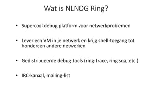 Martin Pels - NLNog ring | PPT
