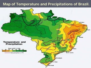 Map of Temperature and Precipitations of Brazil.
 