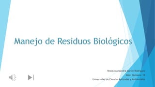 Yessica Alexandra Martin Rodríguez
Med. Humana- 1B
Universidad de Ciencias Aplicadas y Ambientales
 