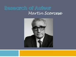 Martin Scorcese

 