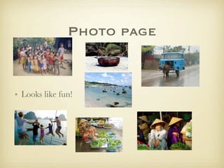 Photo page


• Looks like fun!
 