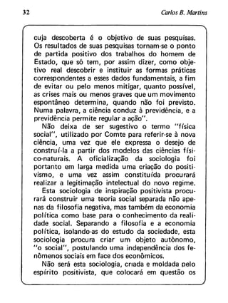 Martins, Carlos Benedito. O que é sociologia. 60ª ed. São Paulo; Brasíliense, 2003.