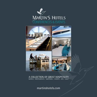 martinshotels.com
CONFERENCES & EVENTS
 