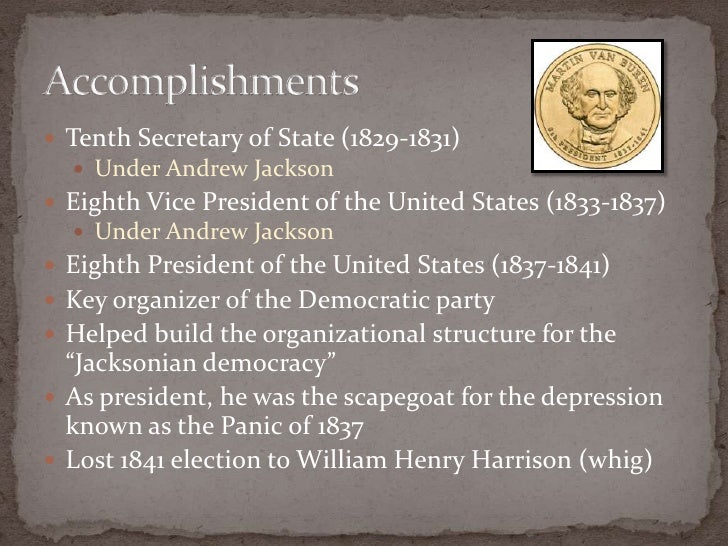 What were the accomplishments of Martin Van Buren?