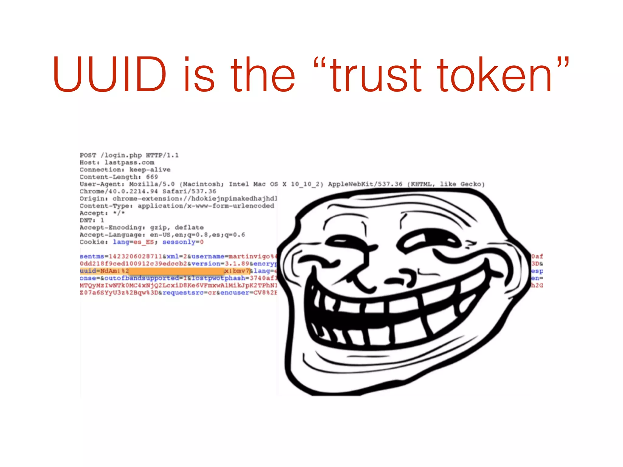UUID is the “trust token”
 