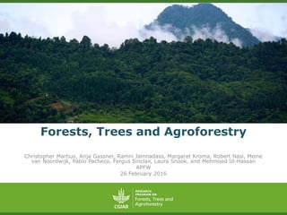 Forests, Trees and Agroforestry