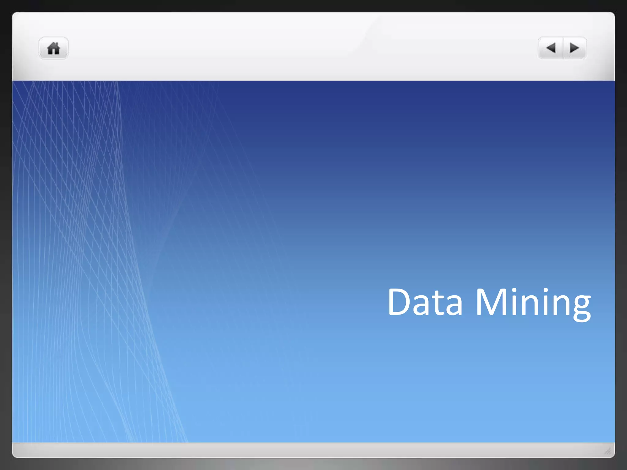Data Mining
 