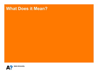 What Does it Mean?
 