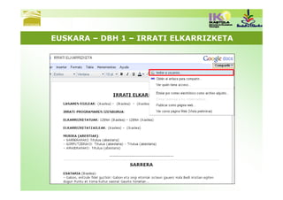 EUSKARA – DBH 1 – IRRATI ELKARRIZKETA
 