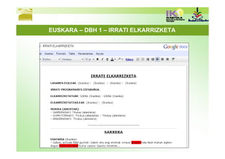 EUSKARA – DBH 1 – IRRATI ELKARRIZKETA
 