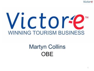 Martyn Collins OBE WINNING TOURISM BUSINESS 